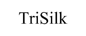 TRISILK