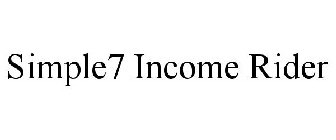 SIMPLE7 INCOME RIDER