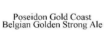 POSEIDON GOLD COAST BELGIAN GOLDEN STRONG ALE