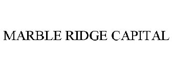 MARBLE RIDGE CAPITAL