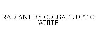 RADIANT BY COLGATE OPTIC WHITE