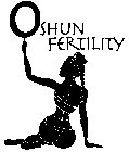 OSHUN FERTILITY