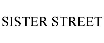 SISTER STREET