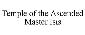 TEMPLE OF THE ASCENDED MASTER ISIS