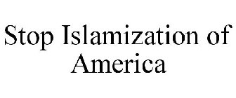 STOP ISLAMIZATION OF AMERICA