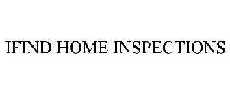 IFIND HOME INSPECTIONS