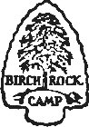 BIRCH ROCK CAMP