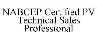 NABCEP CERTIFIED PV TECHNICAL SALES PROFESSIONAL