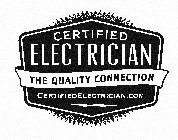 CERTIFIED ELECTRICIAN THE QUALITY CONNECTION CERTIFIEDELECTRICIAN.COM