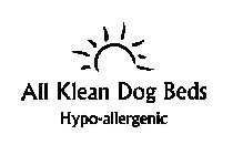 ALL KLEAN DOG BEDS HYPO-ALLERGENIC