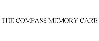 THE COMPASS MEMORY CARE