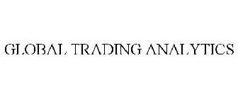 GLOBAL TRADING ANALYTICS