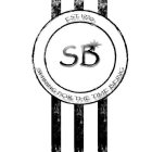 SB SHINING FOR THE TIME BEING EST. 1970