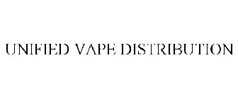 UNIFIED VAPE DISTRIBUTION