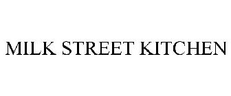 MILK STREET KITCHEN