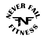 NEVER FAIL FNF FITNESS