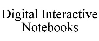 DIGITAL INTERACTIVE NOTEBOOKS