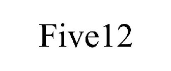 FIVE12