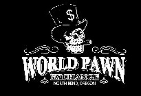$ WORLD PAWN EXCHANGE NORTH BEND, OREGON