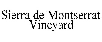 SIERRA DE MONTSERRAT VINEYARD