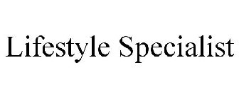 LIFESTYLE SPECIALIST