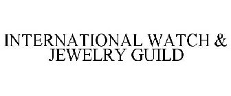 INTERNATIONAL WATCH & JEWELRY GUILD, INC.