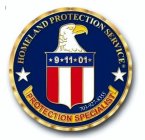HOMELAND PROTECTION SERVICE PROTECTION SPECIALIST 9 11 01