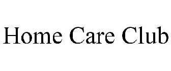 HOME CARE CLUB