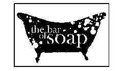THE BAR OF SOAP