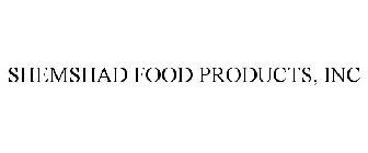 SHEMSHAD FOOD PRODUCTS, INC
