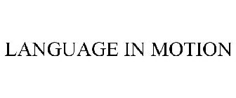 LANGUAGE IN MOTION