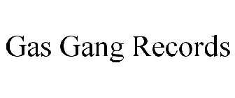 GAS GANG RECORDS