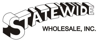 STATEWIDE WHOLESALE, INC.