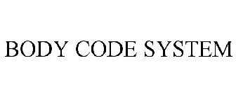 BODY CODE SYSTEM