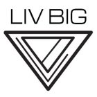 LIV BIG LB