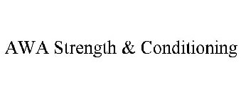 AWA STRENGTH & CONDITIONING