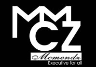 MCMZ MCMENDZ EXECUTIVE FOR ALL