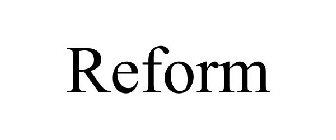 REFORM