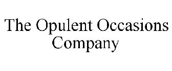 THE OPULENT OCCASIONS COMPANY