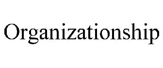 ORGANIZATIONSHIP