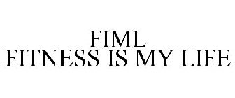 FIML FITNESS IS MY LIFE