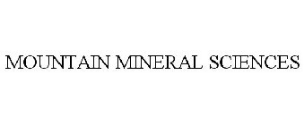 MOUNTAIN MINERAL SCIENCES