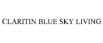 CLARITIN BLUE SKY LIVING