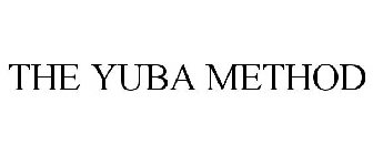 THE YUBA METHOD
