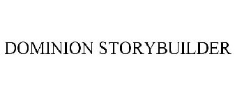 DOMINION STORYBUILDER