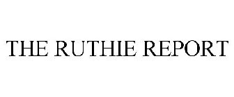 THE RUTHIE REPORT