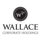 W WALLACE CORPORATE HOLDINGS