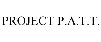 PROJECT P.A.T.T.