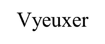 VYEUXER