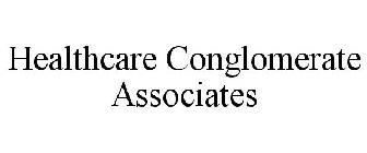 HEALTHCARE CONGLOMERATE ASSOCIATES